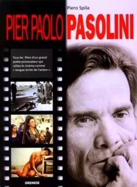 Couverture du produit · Pier Paolo Pasolini: Tous les films d'un grand poète provocateur qui utilisa le cinéma langue écrite de l'action