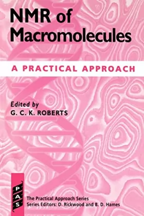 Couverture du produit · N.M.R. Of Macromolecules: A Practical Approach (Practical Approach Series)
