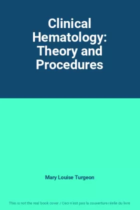 Couverture du produit · Clinical Hematology: Theory and Procedures