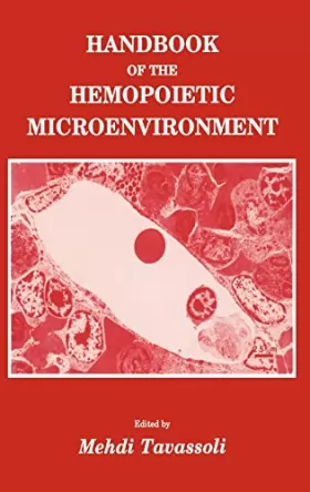 Couverture du produit · Handbook of the Hemopoietic Microenvironment