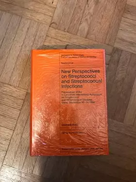 Couverture du produit · New Perspectives on Streptococci and Streptococcal Infections: Proceedings of the XI Lancefield International Symposium on Stre