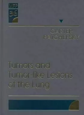 Couverture du produit · Tumors and Tumor-Like Lesions of the Lung