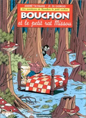 Couverture du produit · Les aventures de Bouchon le petit cochon : Bouchon et le petit rat Missou