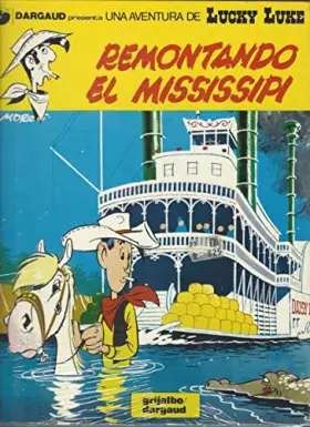 Couverture du produit · Lucky Luke - Remontando El Mississipi