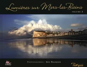 Couverture du produit · Lumieres sur Mers-les-Bains. Volume 2