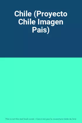 Couverture du produit · Chile (Proyecto Chile Imagen Pais)