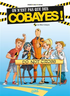 Couverture du produit · On n'est pas que des cobayes ! T01: Les Mini-Cobayes