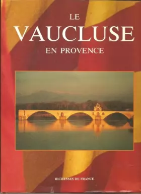 Couverture du produit · Le Vaucluse en Provence