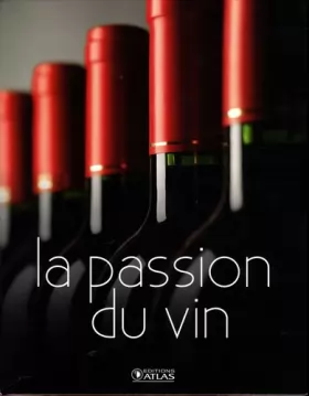 Couverture du produit · La passion du vin