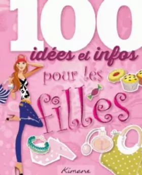 Couverture du produit · 100 idées pour les filles