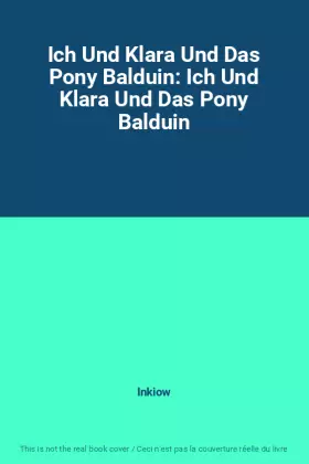 Couverture du produit · Ich Und Klara Und Das Pony Balduin: Ich Und Klara Und Das Pony Balduin
