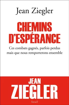 Couverture du produit · Chemins d'espérance. Ces combats gagnés, parfois perdus mais que nous remporterons ensemble