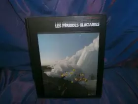 Couverture du produit · Les périodes glaciaires
