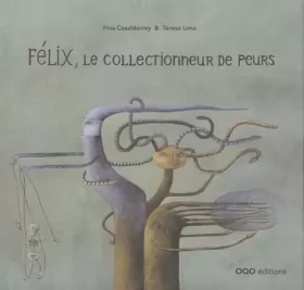 Couverture du produit · Félix, le collectionneur de peurs