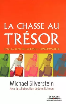 Couverture du produit · La chasse au trésor : Dans la peau du nouveau consommateur