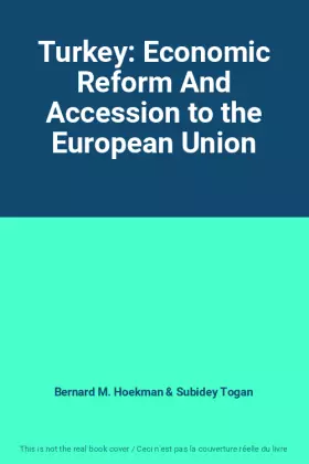 Couverture du produit · Turkey: Economic Reform And Accession to the European Union