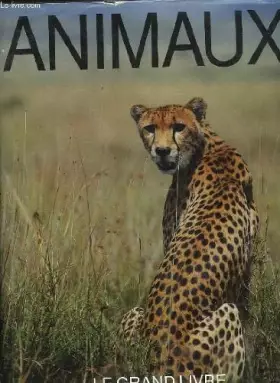 Couverture du produit · Animaux. le grand livre.