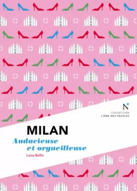 Couverture du produit · Milan : Audacieuse et orgueilleuse et orgueilleuse