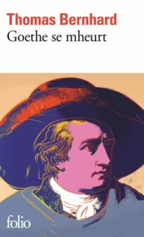 Couverture du produit · Goethe se mheurt