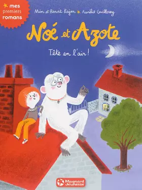 Couverture du produit · Noé et Azote 7 - Tête en l'air !