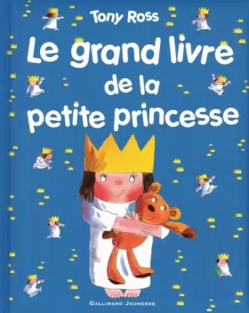 Couverture du produit · Le grand livre de la petite princesse