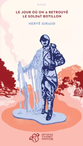 Couverture du produit · Le jour où on a retrouvé le soldat Botillon