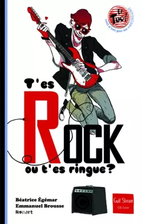 Couverture du produit · T'es rock ou t'es ringue ?