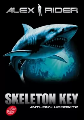 Couverture du produit · Alex Rider - Tome 3 - Skeleton Key