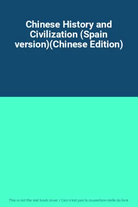 Couverture du produit · Chinese History and Civilization (Spain version)(Chinese Edition)