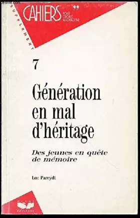 Couverture du produit · Génération en mal d'héritage- des jeunes en quête de mémoire