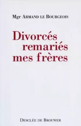 Couverture du produit · Divorcés remariés, mes frères