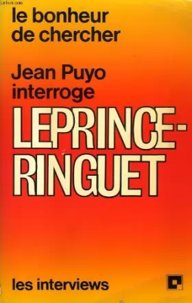 Couverture du produit · Jean Puyo interroge Louis Leprince-Ringuet