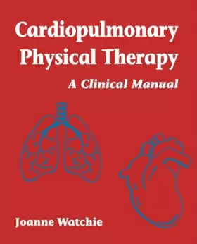 Couverture du produit · Cardiopulmonary Physical Therapy: A Clinical Manual
