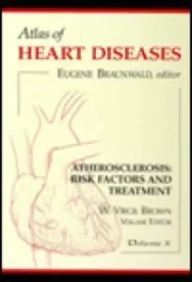 Couverture du produit · Atlas of Heart Disease : Atherosclerosis : Risk Factors and Treatment
