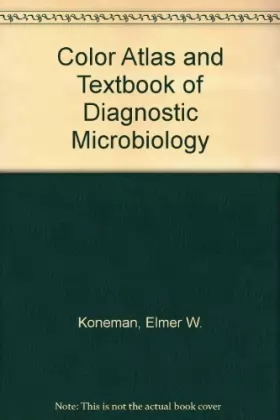 Couverture du produit · Color Atlas and Textbook of Diagnostic Microbiology