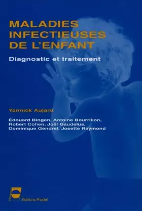 Couverture du produit · Maladies infectieuses de l'enfant: Diagnostic et traitement