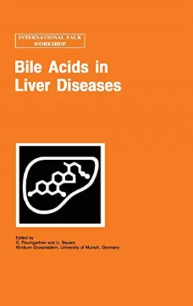 Couverture du produit · Bile Acids in Liver Diseases: Proceedings of the International Falk Workshop Held in Munich, Germany, January 26-27, 1995
