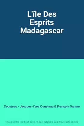 Couverture du produit · L'île Des Esprits Madagascar