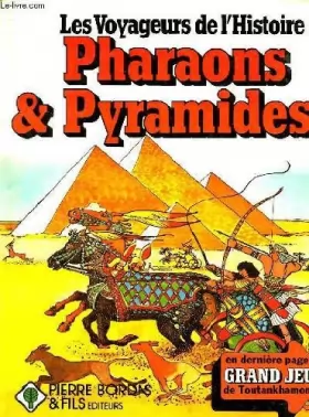 Couverture du produit · Pharaons et pyramides (Les Voyageurs de l'histoire)