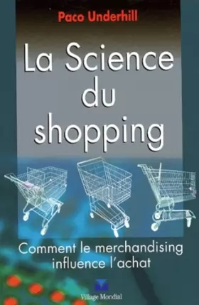 Couverture du produit · La Science du shopping: Comment le merchandising influence l'achat