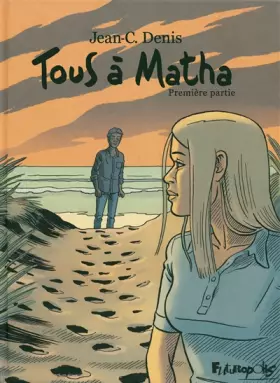 Couverture du produit · Tous à Matha (Tome 1-Première partie)