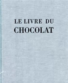 Couverture du produit · Le livre du chocolat