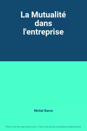 Couverture du produit · La Mutualité dans l'entreprise