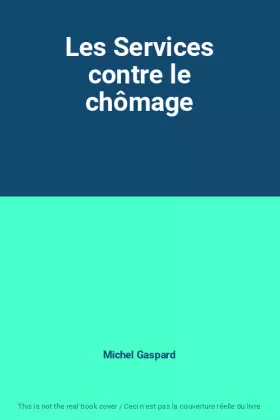 Couverture du produit · Les Services contre le chômage