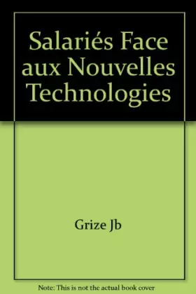 Couverture du produit · Salariés Face aux Nouvelles Technologies