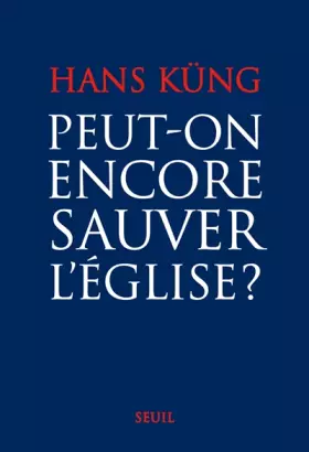 Couverture du produit · Peut-on encore sauver l'Eglise ?