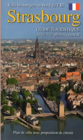 Couverture du produit · Guide de Strasbourg : Ville historique au bord de l'Ill