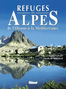 Couverture du produit · Refuges des Alpes de l'Oisans à la Méditerranée