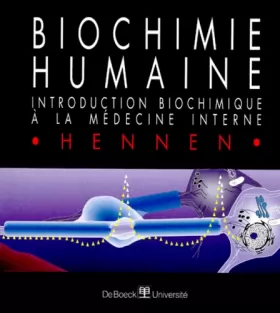 Couverture du produit · Biochimie humaine. Introduction biochimique à la médecine interne