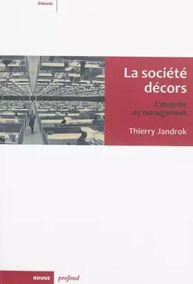 Couverture du produit · La société décors : L'emprise du management